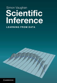 Title: Scientific Inference: Learning from Data, Author: Simon Vaughan