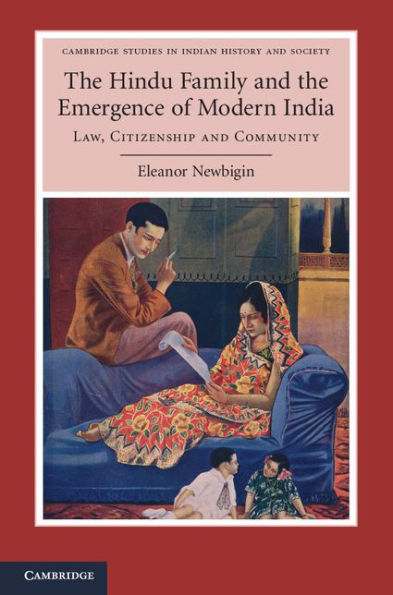 The Hindu Family and the Emergence of Modern India: Law, Citizenship and Community