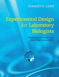 Title: Experimental Design for Laboratory Biologists, Author: Stanley E. Lazic