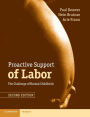 Proactive Support of Labor: The Challenge of Normal Childbirth / Edition 2