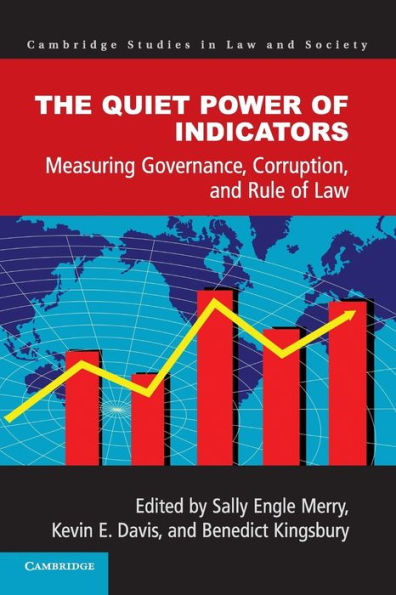 The Quiet Power of Indicators: Measuring Governance, Corruption, and Rule Law