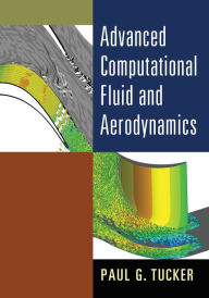 Download a free audiobook Advanced Computational Fluid and Aerodynamics DJVU CHM by Paul G. Tucker (English literature) 9781107428836