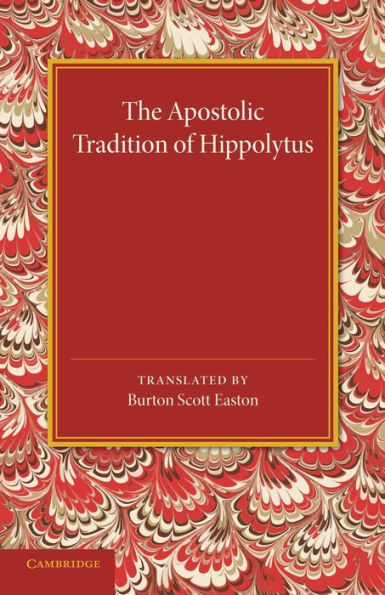 The Apostolic Tradition of Hippolytus by Cambridge University Press ...