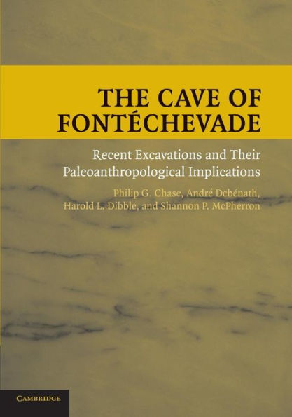 The Cave of Fontéchevade: Recent Excavations and their Paleoanthropological Implications