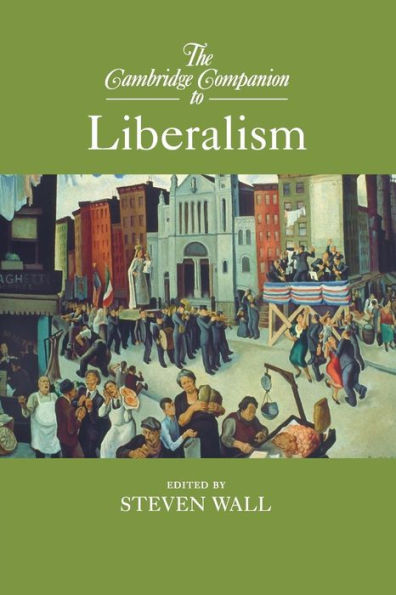 The Cambridge Companion to Liberalism