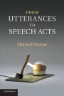 From Utterances to Speech Acts