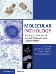 Epub books free download Molecular Pathology: A Practical Guide for the Surgical Pathologist and Cytopathologist English version