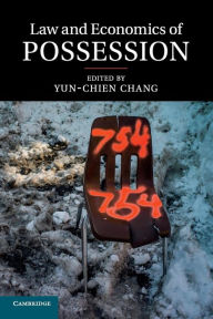 Title: Law and Economics of Possession, Author: Yun-chien Chang