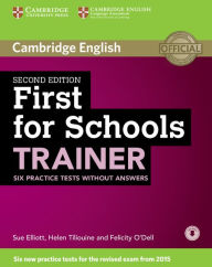 Title: First for Schools Trainer Six Practice Tests without Answers with Audio, Author: Sue Elliott