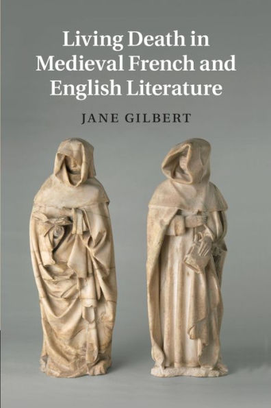 Living Death Medieval French and English Literature