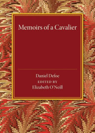 Title: Memoirs of a Cavalier, Author: Daniel Defoe