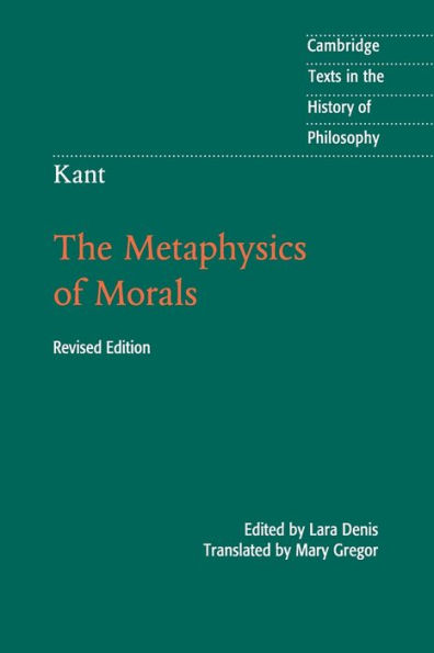Kant: The Metaphysics of Morals / Edition 2