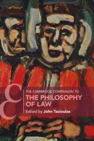 Title: The Cambridge Companion to the Philosophy of Law, Author: John Tasioulas