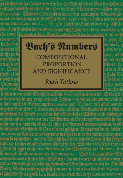 Bach's Numbers: Compositional Proportion and Significance