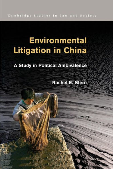 Environmental Litigation in China: A Study in Political Ambivalence