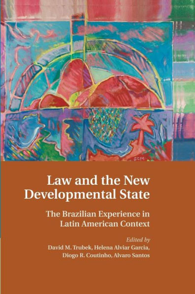 Law and The New Developmental State: Brazilian Experience Latin American Context