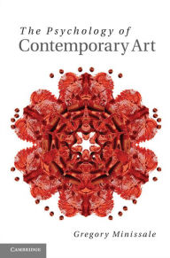 Title: The Psychology of Contemporary Art, Author: Gregory Minissale