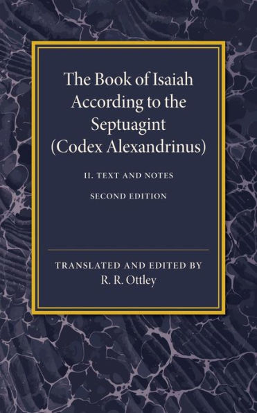 The Book of Isaiah According to the Septuagint: Volume 2, Text and Notes