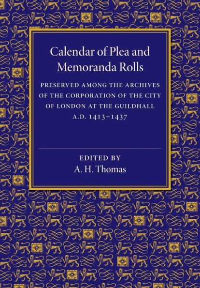 Calendar of Plea and Memoranda Rolls: AD 1413-1437