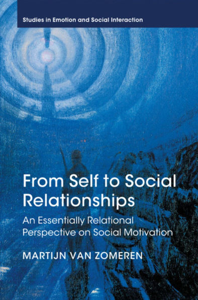 From Self to Social Relationships: An Essentially Relational Perspective on Motivation