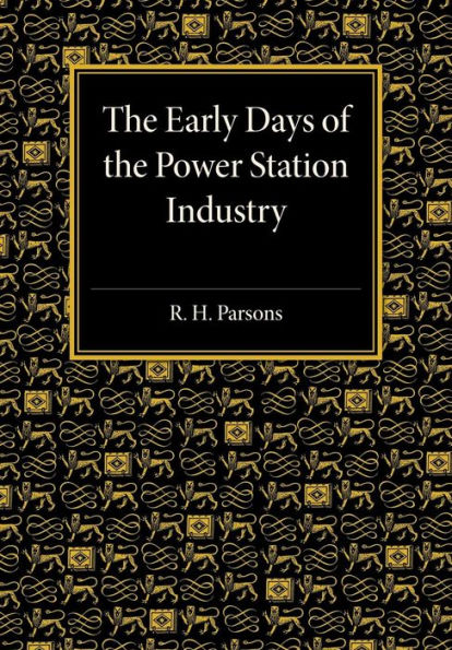 The Early Days of the Power Station Industry