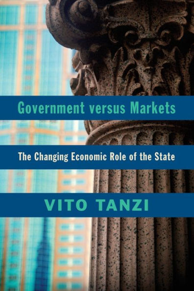 Government versus Markets: the Changing Economic Role of State
