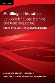 Title: Multilingual Education: Between Language Learning and Translanguaging, Author: Jasone Cenoz