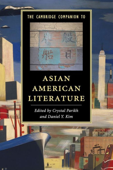 The Cambridge Companion to Asian American Literature