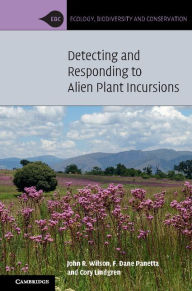 Title: Detecting and Responding to Alien Plant Incursions, Author: John R. Wilson