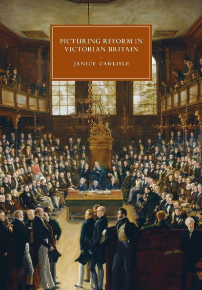 Picturing Reform Victorian Britain