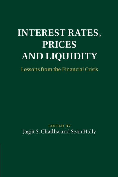 Interest Rates, Prices and Liquidity: Lessons from the Financial Crisis