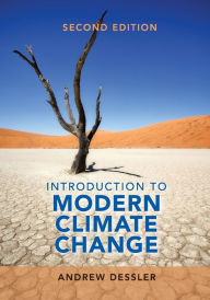 Title: Introduction to Modern Climate Change / Edition 2, Author: Andrew Dessler