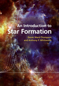 Title: An Introduction to Star Formation, Author: Derek Ward-Thompson