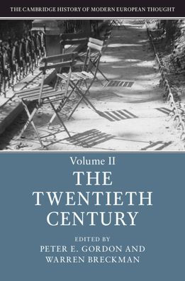 The Cambridge History of Modern European Thought: Volume 2, Twentieth Century