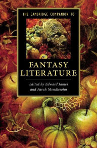 Title: The Cambridge Companion to Fantasy Literature, Author: Edward James