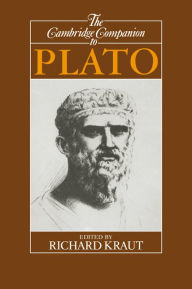 Title: The Cambridge Companion to Plato, Author: Richard Kraut