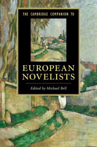 Title: The Cambridge Companion to European Novelists, Author: Michael Bell