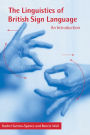 The Linguistics of British Sign Language: An Introduction