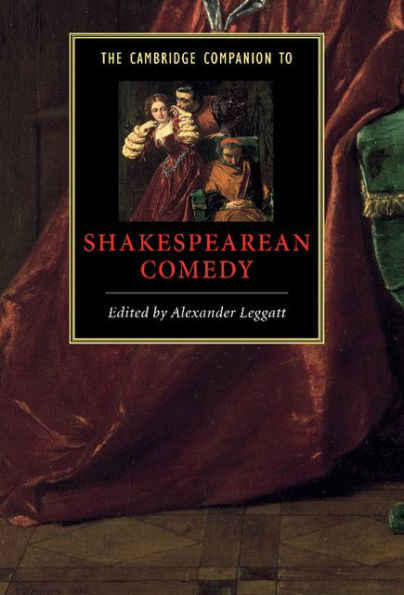 The Cambridge Companion to Shakespearean Comedy