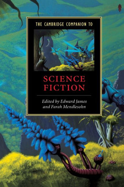 The Cambridge Companion to Science Fiction