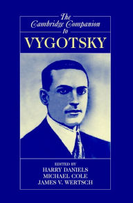 Title: The Cambridge Companion to Vygotsky, Author: Harry Daniels