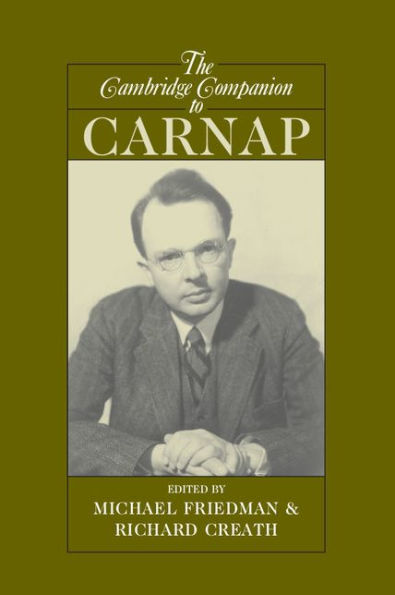 The Cambridge Companion to Carnap