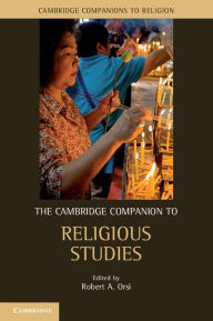 Title: The Cambridge Companion to Religious Studies, Author: Robert A. Orsi