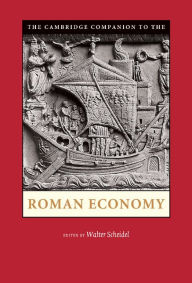 Title: The Cambridge Companion to the Roman Economy, Author: Walter Scheidel