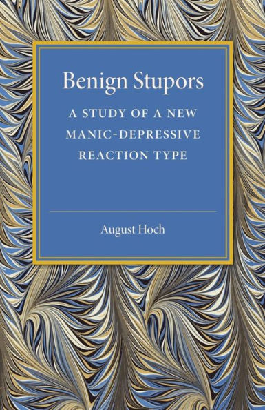 Benign Stupors: a Study of New Manic-Depressive Reaction Type