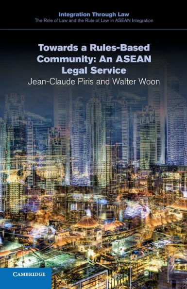 Towards a Rules-Based Community: An ASEAN Legal Service