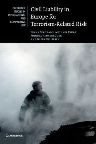 Title: Civil Liability in Europe for Terrorism-Related Risk, Author: Lucas Bergkamp