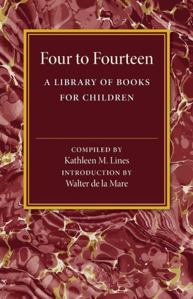 Four to Fourteen: A Library of Books for Children