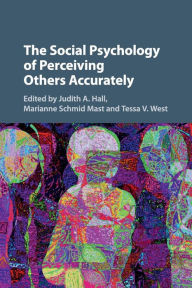 Title: The Social Psychology of Perceiving Others Accurately, Author: Judith A. Hall