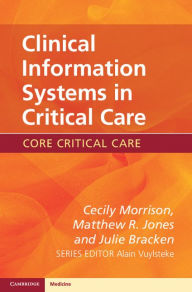 Title: Clinical Information Systems in Critical Care, Author: Cecily Morrison